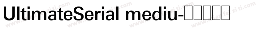 UltimateSerial mediu字体转换